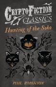 Hunting of the Soko (Cryptofiction Classics - Weird Tales of Strange Creatures)