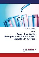 Pyrochlore Oxide Nanoparticles: Electrical and Dielectric Properties