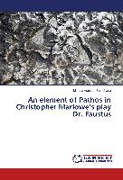 An element of Pathos in Christopher Marlowe¿s play Dr. Faustus