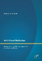 Anti-Fraud-Methoden: Compliance- und Wertemanagement in Theorie und Praxis