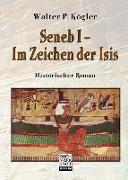 Seneb I ¿ Im Zeichen der Isis