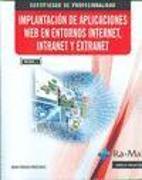 Implantación de aplicaciones web en entornos Internet, Intranet y Extranet