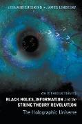 An Introduction to Black Holes, Information and the String Theory Revolution