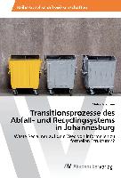 Transitionsprozesse des Abfall- und Recyclingsystems in Johannesburg