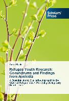 Refugee Youth Research: Conundrums and Findings from Australia