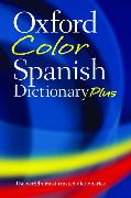 Oxford Color Spanish Dictionary Plus: Spanish-English, English-Spanish/Espanol-Ingles, Ingles-Espanol