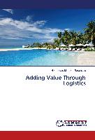Adding Value Through Logistics