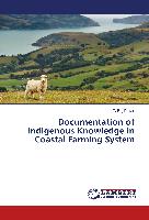 Documentation of Indigenous Knowledge in Coastal Farming System