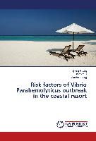 Risk factors of Vibrio Parahemolyticus outbreak in the coastal resort