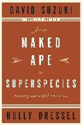 From Naked Ape to Superspecies: Humanity and the Global Eco-Crisis