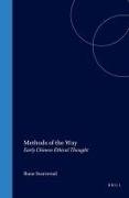 Methods of the Way: Early Chinese Ethical Thought