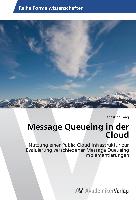 Message Queueing in der Cloud