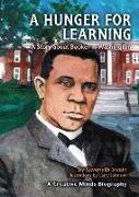 A Hunger for Learning: A Story about Booker T. Washington