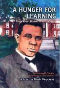 A Hunger for Learning: A Story about Booker T. Washington