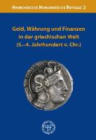 Geld, Währung und Finanzen in der griechischen Welt [5.-4. Jahrhundert v. Chr.]