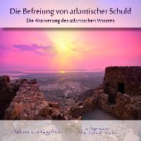Befreiung von atlantischer Schuld - Meditations-CD