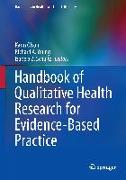 Handbook of Qualitative Health Research for Evidence-Based Practice