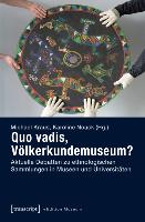 Quo vadis, Völkerkundemuseum?