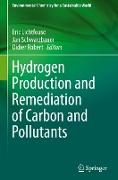 Hydrogen production and remediation of carbon and pollutants