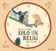 Solo un Reloj = Only a Watch