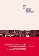 Marketingkompetenz von KMU im Hochsauerlandkreis - Was ist Unternehmen in der Region wirklich wichtig?