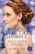 Selection Storys – Herz oder Krone