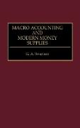 Macro Accounting and Modern Money Supplies