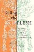 Telling the Flesh