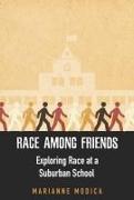 Race among Friends: Exploring Race at a Suburban School