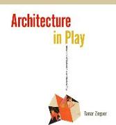 Architecture in Play