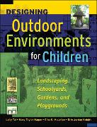 Designing Outdoor Environments for Children