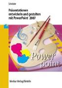 Präsentationen entwickeln und gestalten mit PowerPoint 2007