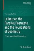 Leibniz on the Parallel Postulate and the Foundations of Geometry