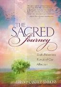 The Sacred Journey: God's Relentless Pursuit of Our Affection