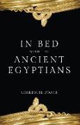 In Bed with the Ancient Egyptians
