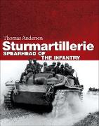 Sturmartillerie: Spearhead of the Infantry