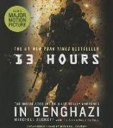 13 Hours: The Inside Account of What Really Happened in Benghazi