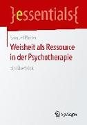 Weisheit als Ressource in der Psychotherapie