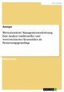 Wertorientierte Managemententlohnung. Eine Analyse traditioneller und wertorientierter Kennzahlen als Bemessungsgrundlage