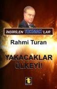 Indirilen Tokmaklar - Yakacaklar Ülkeyi