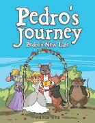 Pedro's Journey: Pedro's New Life