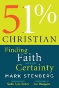 51% Christian: Finding Faith After Certainty