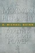The Mormon Hierarchy: Wealth and Corporate Power Volume 3