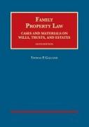 Family Property Law, Cases and Materials on Wills, Trusts, and Estates