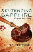 Sentencing Sapphire: A Sapphire DuBois Mystery