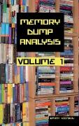 Memory Dump Analysis Anthology Collector's Edition, Volume 1