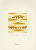 Opulence of the Jao`s Lotus - The Formation and Development of the Jao`s Lotus