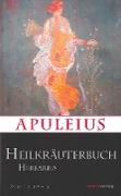 Apuleius´ Heilkräuterbuch / Apulei Herbarius