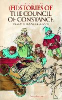 (Hi)Stories of the Council of Constance