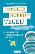 Letzter Aufruf Tegel!